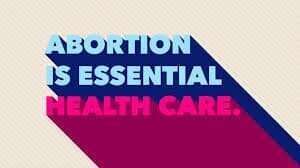 health care for essential abortion to all